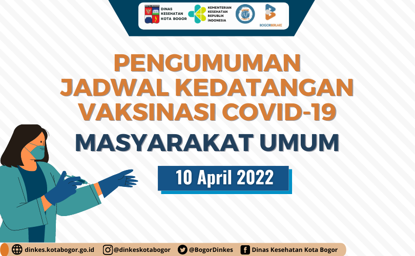 Pengumuman Jadwal Kedatangan Vaksin Covid-19 Masyarakat Umum 10 April 2022