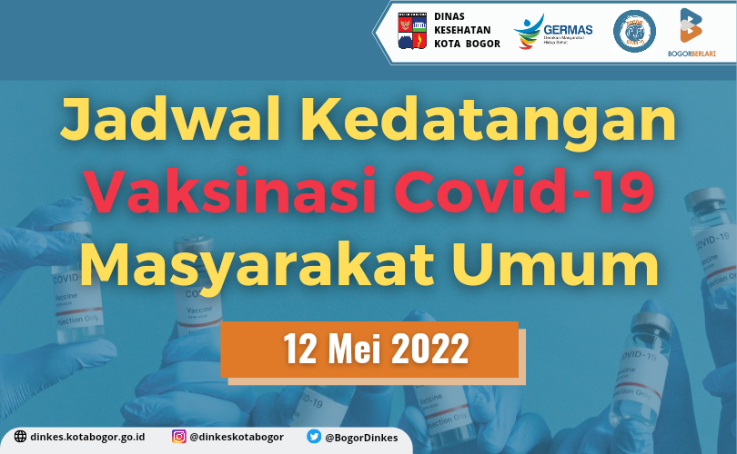 Pengumuman Jadwal Kedatangan Vaksinasi Covid-19 untuk Masyarakat Umum 12 Mei 2022