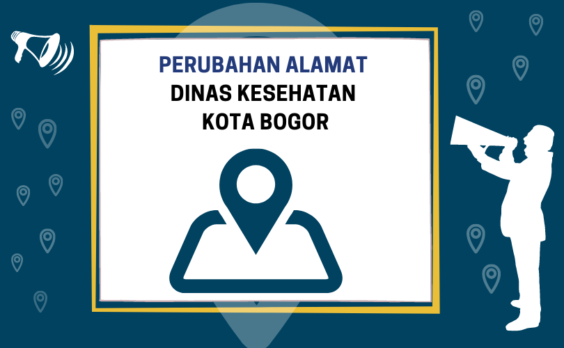 Perubahan Alamat Dinas Kesehatan Kota Bogor