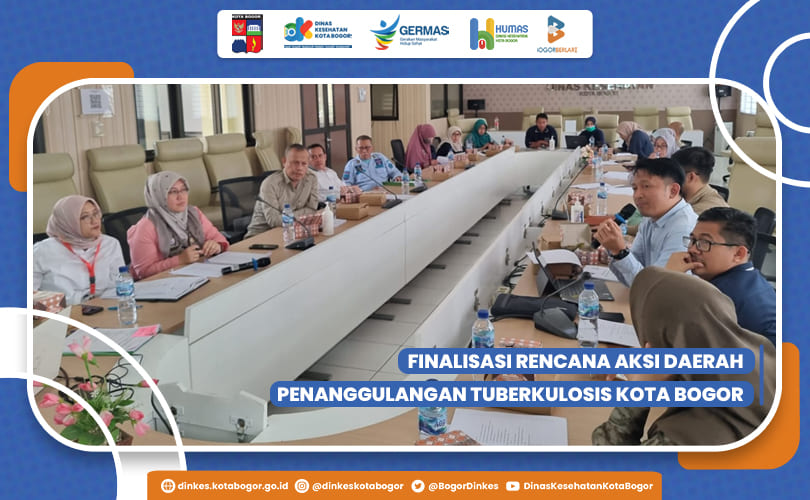 Rapat Koordinasi Finalisasi RAD Penanggulangan Tuberkulosis Kota Bogor