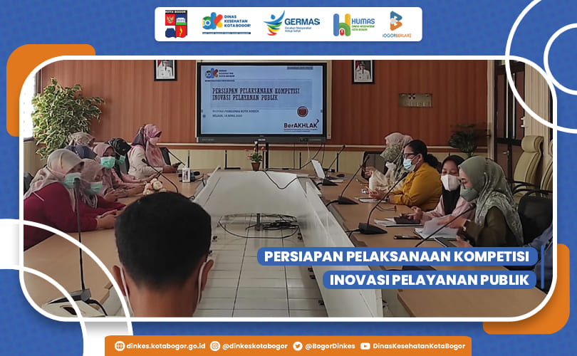 PERSIAPAN PELAKSANAAN KOMPETISI INOVASI PELAYANAN PUBLIK