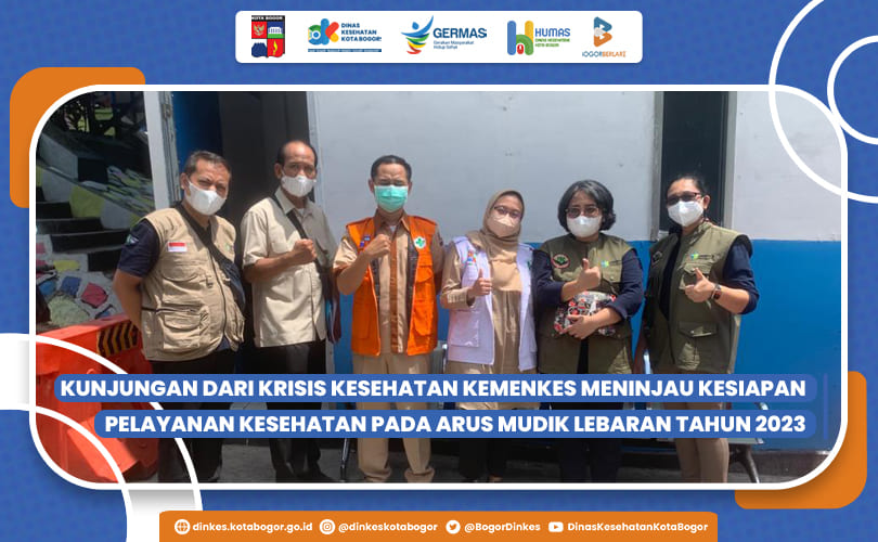 KUNJUNGAN DARI KRISIS KESEHATAN KEMENKES MENINJAU KESIAPAN PELAYANAN KESEHATAN PADA ARUS MUDIK LEBARAN TAHUN 2023